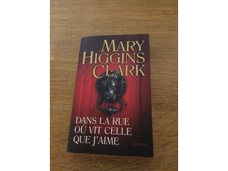 Livre Mary Higgins Clark - Dans la rue où vit celle que j'aime